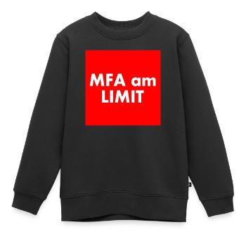 Mfa am limit - Kinder Premium Organic Sweatshirt - Schwarz - Vorne - AI Model Kid Female (0cm)