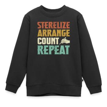 Stériliser Organiser Compter Répéter Chirurgical - Sweat Premium enfant bio - noir - Devant - AI Model Kid Female (0cm)
