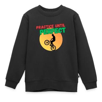 Practice Until Perfect - BMX - Kids Premium Organic Sweatshirt - black - Front - AI Model Kid Female (0cm)