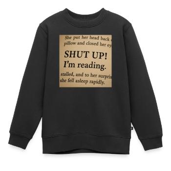 Silencieux! Je lis ! - Sweat Premium enfant bio - noir - Devant - AI Model Kid Female (0cm)