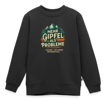 Mehr Gipfel als Probleme - Kinder Premium Organic Sweatshirt - Schwarz - Vorne - AI Model Kid Female (0cm)