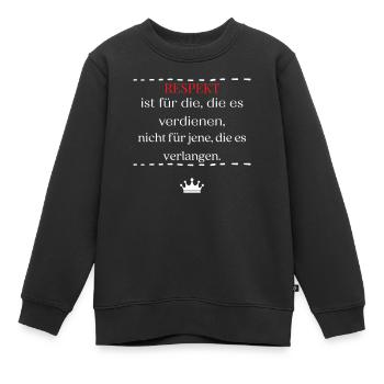 RESPEKT ist für die die es verdienen - Kinder Premium Organic Sweatshirt - Schwarz - Vorne - AI Model Kid Female (0cm)