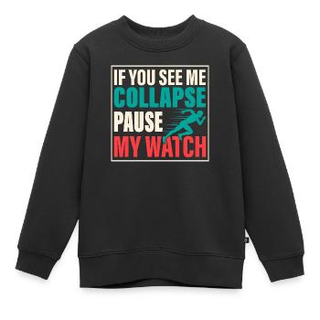 Si vous me voyez m’effondrer Pause ma montre triathlète - Sweat Premium enfant bio - noir - Devant - AI Model Kid Female (0cm)
