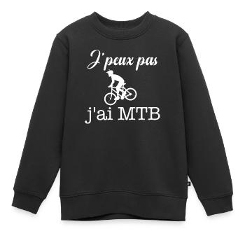 Je peux pas j ai MTB - Sweat Premium enfant bio - noir - Devant - AI Model Kid Female (0cm)