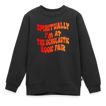 Geistlich bin ich auf der Scholastic Book Fair - Kinder Premium Organic Sweatshirt - Schwarz - Vorne - AI Model Kid Female (0cm)