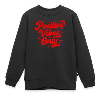 Nur positive Vibes - Kinder Premium Organic Sweatshirt - Schwarz - Vorne - AI Model Kid Female (0cm)
