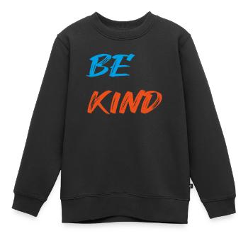 SEIEN SIE FREUNDLICHE PHRASEN MOTIVIEREND - Kinder Premium Organic Sweatshirt - Schwarz - Vorne - AI Model Kid Female (0cm)