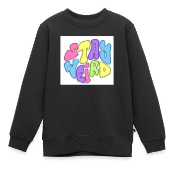 STAY WEIRD - Kinder Premium Organic Sweatshirt - Schwarz - Vorne - AI Model Kid Female (0cm)