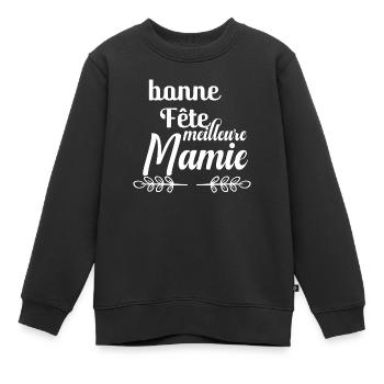 bonne fête meilleure mamie - Sweat Premium enfant bio - noir - Devant - AI Model Kid Female (0cm)