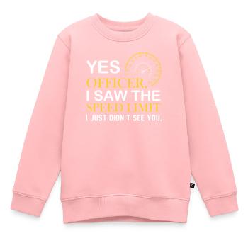 Yes officer I saw the speed limit - Kinder Premium Organic Sweatshirt - Rosa - Vorne - AI Model Kid Female (0cm)