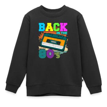Back in the 80s - 80er Kostüm 80's Mottoparty - Kinder Premium Organic Sweatshirt - Schwarz - Vorne - AI Model Kid Female (0cm)