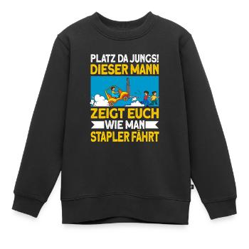 staplerfahrer Stapler Geschenk Gabelstapler Spruch - Kinder Premium Organic Sweatshirt - Schwarz - Vorne - AI Model Kid Female (0cm)
