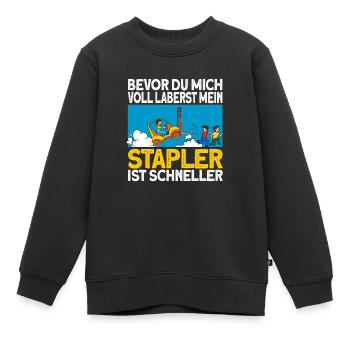 staplerfahrer Stapler Geschenk Gabelstapler Spruch - Kinder Premium Organic Sweatshirt - Schwarz - Vorne - AI Model Kid Female (0cm)