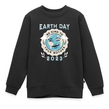Earth Day 2023 Be Kind To Your Mother Geschenk - Kinder Premium Organic Sweatshirt - Schwarz - Vorne - AI Model Kid Female (0cm)