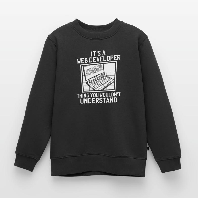 Web Developer Web Developer Kids Premium Organic Sweatshirt