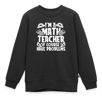 Professeur de mathématiques Professeur de mathématiques Tuteur de mathématiques - Sweat Premium enfant bio - noir - Devant - AI Model Kid Female (0cm)
