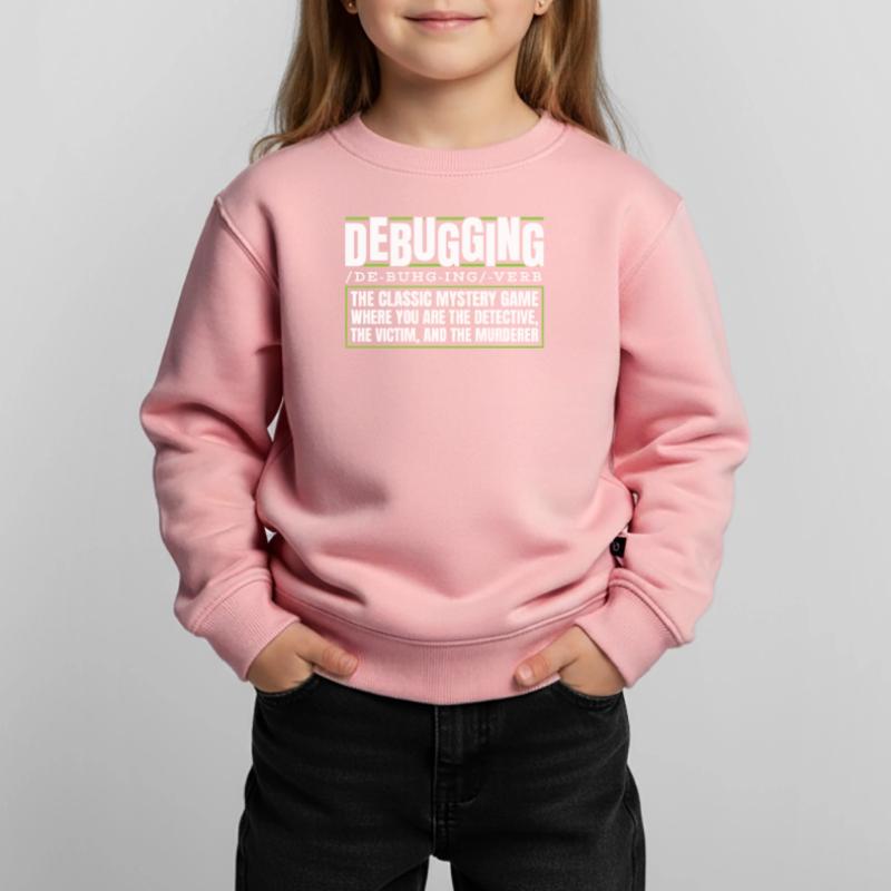 Entwickler Coder Programmierer Debugging Kinder Premium Organic Sweatshirt