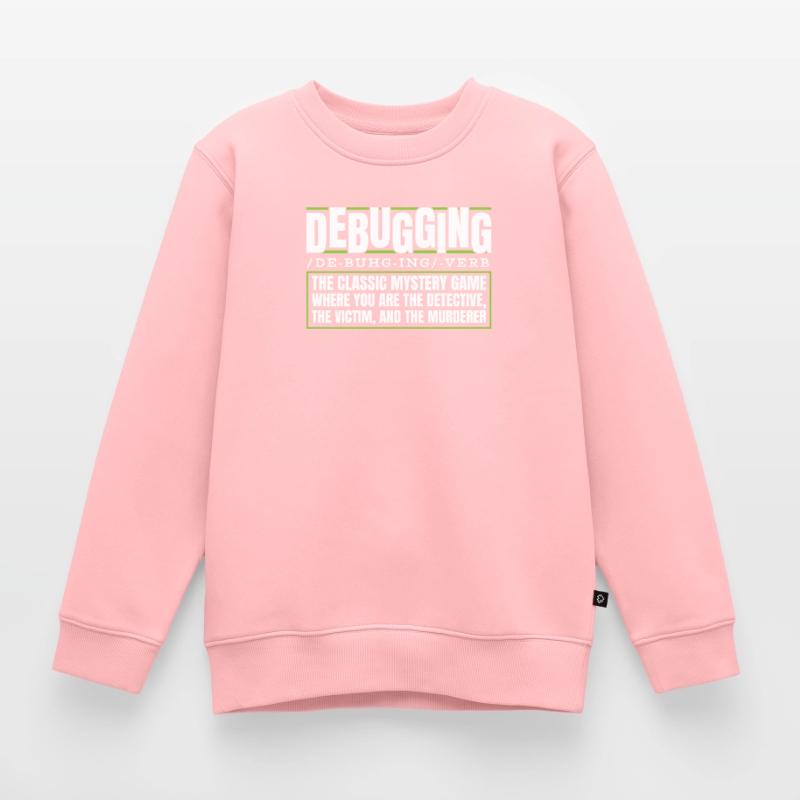 Entwickler Coder Programmierer Debugging Kinder Premium Organic Sweatshirt