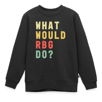 What Would RBG Do? Ruth Bader Ginsburg RIP - Kinder Premium Organic Sweatshirt - Schwarz - Vorne - AI Model Kid Female (0cm)
