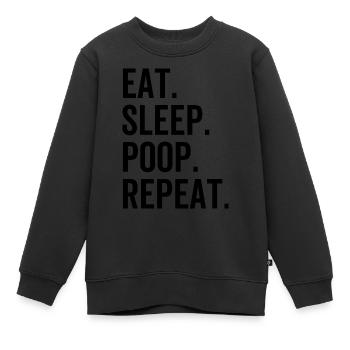 Eat Sleep Poop Wiederholen - Kinder Premium Organic Sweatshirt - Schwarz - Vorne - AI Model Kid Female (0cm)
