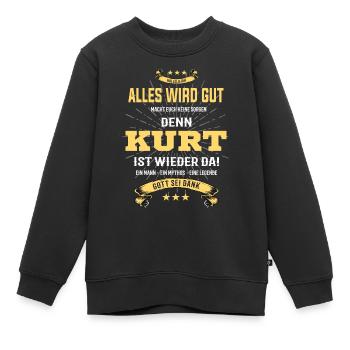 Alles wird gut denn Kurt ist da T-Shirt - Kinder Premium Organic Sweatshirt - Schwarz - Vorne - AI Model Kid Female (0cm)