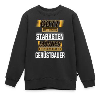 Gerüstbauer, einer der Stärksten Männer der Welt - Kinder Premium Organic Sweatshirt - Schwarz - Vorne - AI Model Kid Female (0cm)