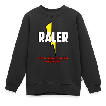 Râler c’est mon super pouvoir - Sweat Premium enfant bio - noir - Devant - AI Model Kid Female (0cm)
