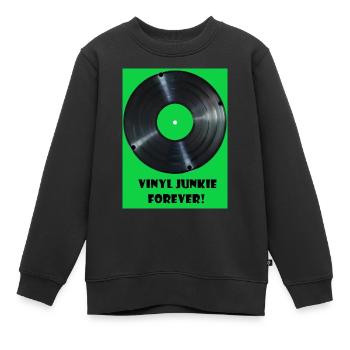 Vinyl Junkie forever - grün - Kinder Premium Organic Sweatshirt - Schwarz - Vorne - AI Model Kid Female (0cm)