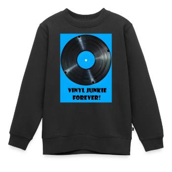 Vinyl Junkie forever -blau - Kinder Premium Organic Sweatshirt - Schwarz - Vorne - AI Model Kid Female (0cm)