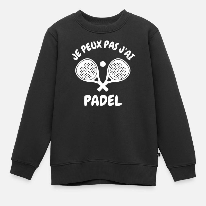 Je peux pas j'ai padel - Sweat Premium enfant bio - noir