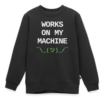 Works On My Machine – Conception IT pour développeurs - Sweat Premium enfant bio - noir - Devant - AI Model Kid Female (0cm)