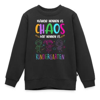 Chaos Kindergarten Erzieher Kita Kinder Geschenk - Kinder Premium Organic Sweatshirt - Schwarz - Vorne - AI Model Kid Female (0cm)