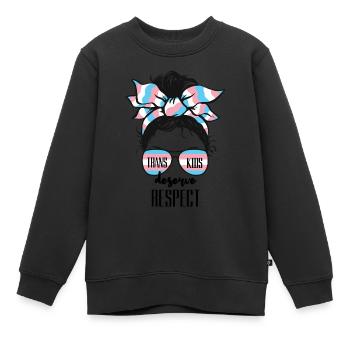 Trans Kids Deserve Respect LGBTQ Pride - Kinder Premium Organic Sweatshirt - Schwarz - Vorne - AI Model Kid Female (0cm)
