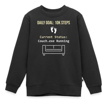 Tagesziel 10k Schritte Aktueller Status Couch.exe - Kinder Premium Organic Sweatshirt - Schwarz - Vorne - AI Model Kid Female (0cm)