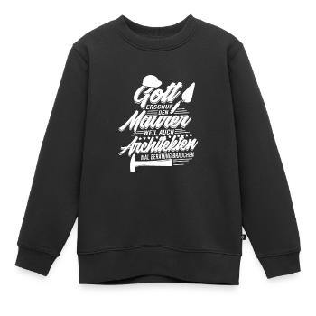 Gott erschuf den Maurer, weil Architekten Beratung - Kinder Premium Organic Sweatshirt - Schwarz - Vorne - AI Model Kid Female (0cm)