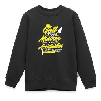 Gott erschuf den Maurer, weil Architekten Beratung - Kinder Premium Organic Sweatshirt - Schwarz - Vorne - AI Model Kid Female (0cm)