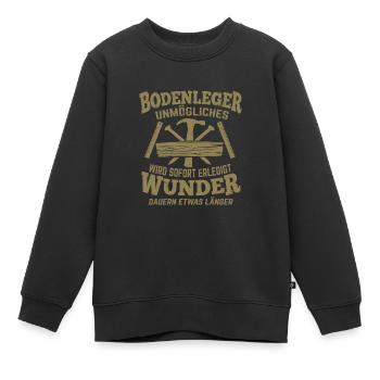 Bodenleger Unmögliches wird sofort erledigt - Kinder Premium Organic Sweatshirt - Schwarz - Vorne - AI Model Kid Female (0cm)