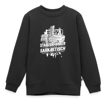 Ich bin Staplerfahrer wenn ich sarkastisch werde - Kinder Premium Organic Sweatshirt - Schwarz - Vorne - AI Model Kid Female (0cm)