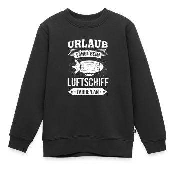 Luftschiff Urlaub fängt an - Kinder Premium Organic Sweatshirt - Schwarz - Vorne - AI Model Kid Female (0cm)
