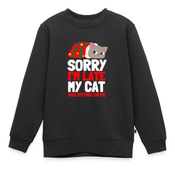 Désolé d’être en retard, mon chat était assis sur moi - Sweat Premium enfant bio - noir - Devant - AI Model Kid Female (0cm)