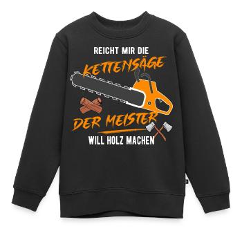 Der Meister will Holz machen! - Kinder Premium Organic Sweatshirt - Schwarz - Vorne - AI Model Kid Female (0cm)