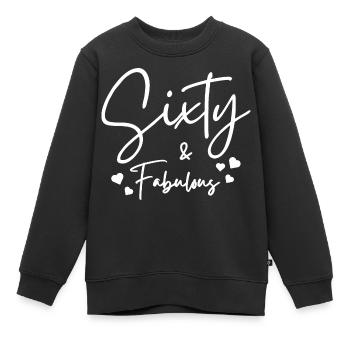 Sixty fabulous - Kids Premium Organic Sweatshirt - black - Front - AI Model Kid Female (0cm)