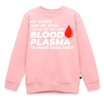 Problèmes fiscaux et jeux de mots sur le plasma sanguin Fiscalité Drôle - Sweat Premium enfant bio - rose - Devant - AI Model Kid Female (0cm)