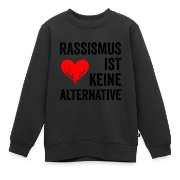 Rassismus ist keine Alternative - Kinder Premium Organic Sweatshirt - Schwarz - Vorne - AI Model Kid Female (0cm)