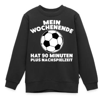 Mein Wochenende hat 90 Minuten plus Nachspielzeit - Kinder Premium Organic Sweatshirt - Schwarz - Vorne - AI Model Kid Female (0cm)