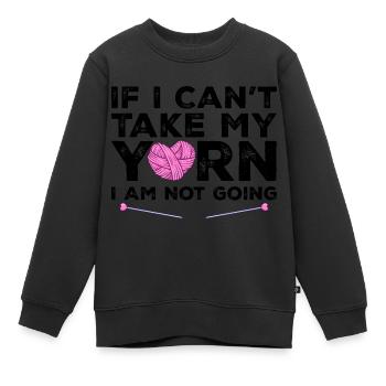 Wenn ich mein Garn nicht nehmen kann, gehe ich nicht - Stricken - Kinder Premium Organic Sweatshirt - Schwarz - Vorne - AI Model Kid Female (0cm)