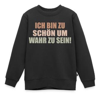 zu schön um wahr zu sein Selbstverliebt Egoistisch - Kinder Premium Organic Sweatshirt - Schwarz - Vorne - AI Model Kid Female (0cm)