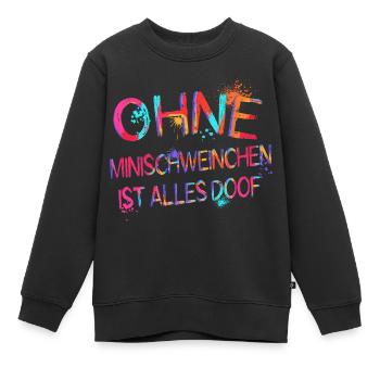 Ohne Minischwein ist alles doof Wasserfarben - Kinder Premium Organic Sweatshirt - Schwarz - Vorne - AI Model Kid Female (0cm)