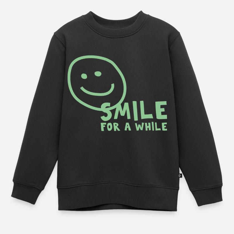 Smile for a while - Bewahre die gute Laune - Kinder Premium Organic Sweatshirt - Schwarz