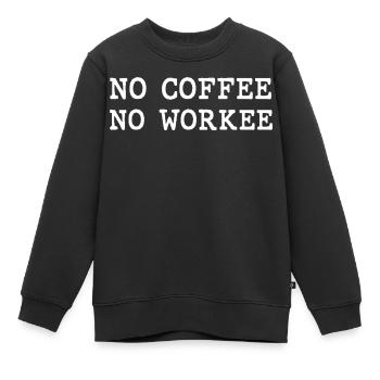 Pas de café, pas de workee - Sweat Premium enfant bio - noir - Devant - AI Model Kid Female (0cm)